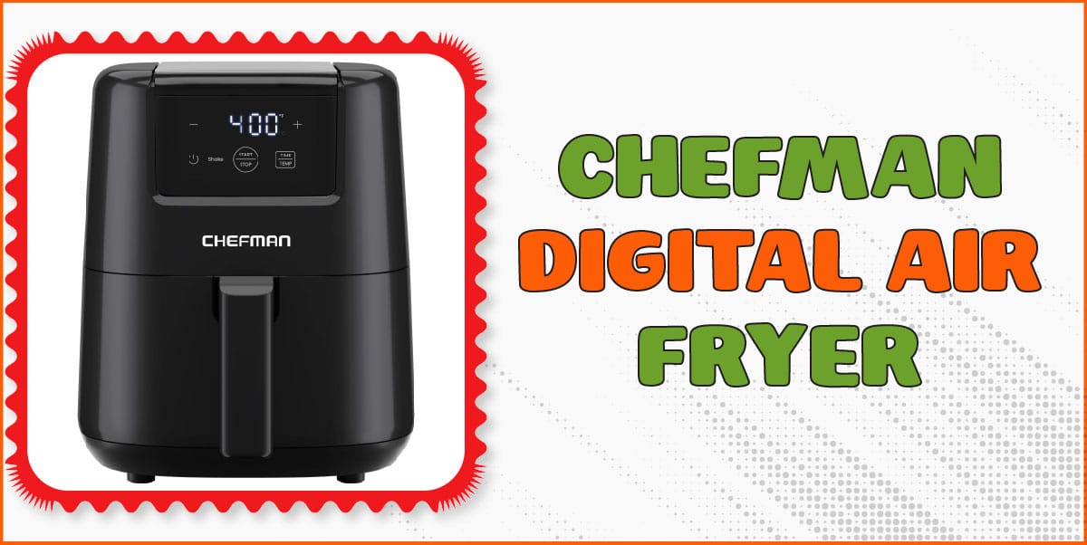 You are currently viewing Chefman Digital Air Fryer Review & Guide (Real Experience)