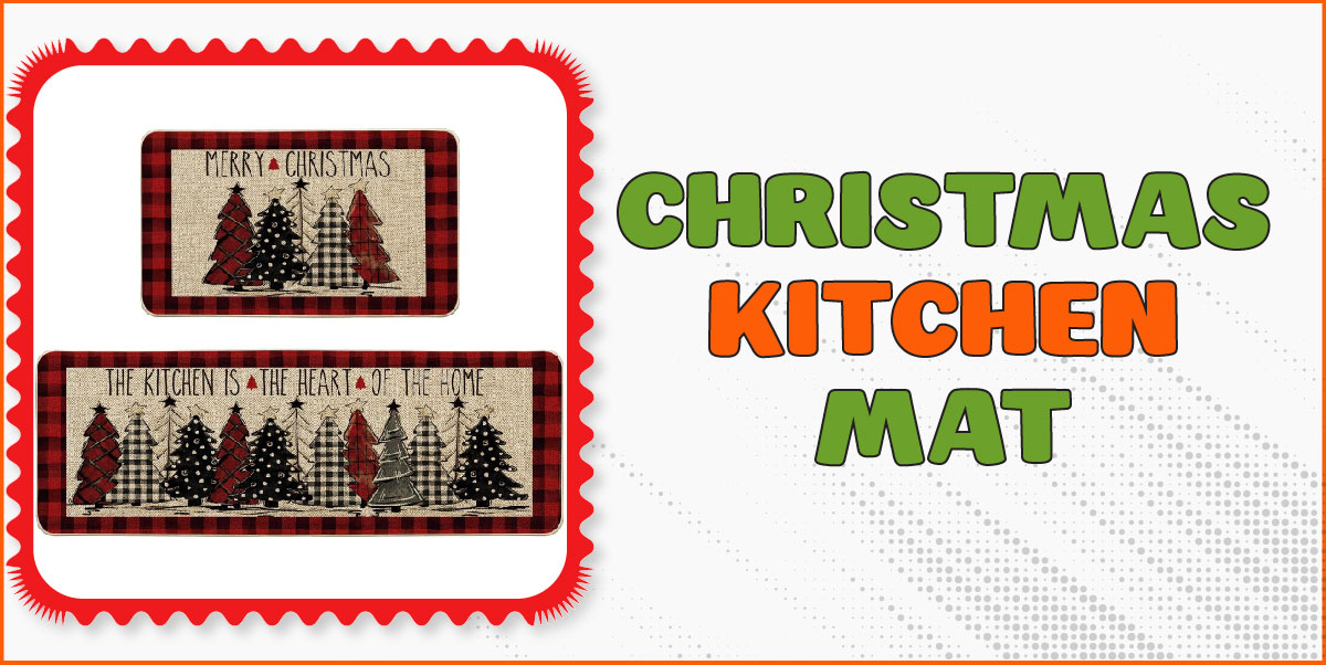 You are currently viewing How a Christmas Kitchen Mat Can Boost Your Holiday Vibes