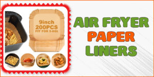 Read more about the article Air Fryer Paper Liners That Just Make Life Easier