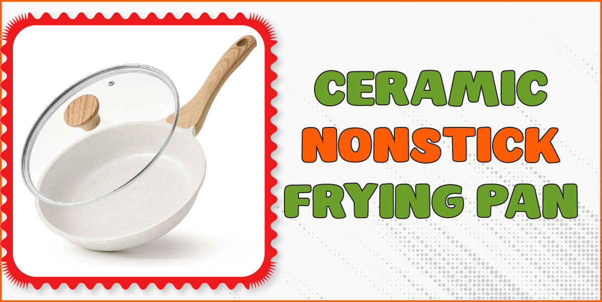 You are currently viewing Ceramic Nonstick Frying Pan: My Honest Daily Experience